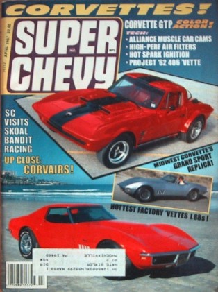 SUPER CHEVY 1987 APR - GTP, L-88, TRAVIS CARTER, GS*
